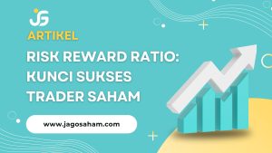 Risk Reward Ratio: Kunci Sukses Trader Saham Indonesia