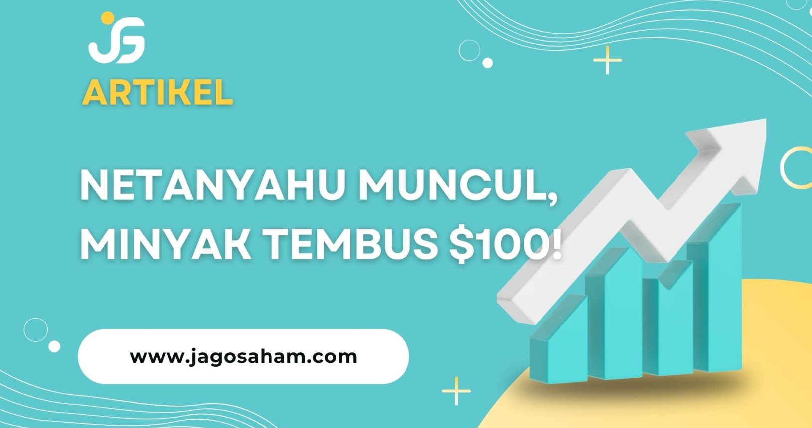 Netanyahu Muncul, Minyak Tembus $100!